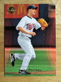 2008 Sweet Spot #64 Justin Morneau
