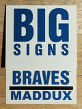 2004 Fleer Platinum Big Signs #9 Greg Maddux