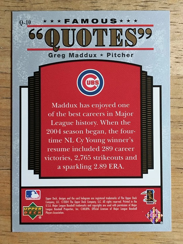 2004 Upper Deck Famous Quotes #10 Greg Maddux