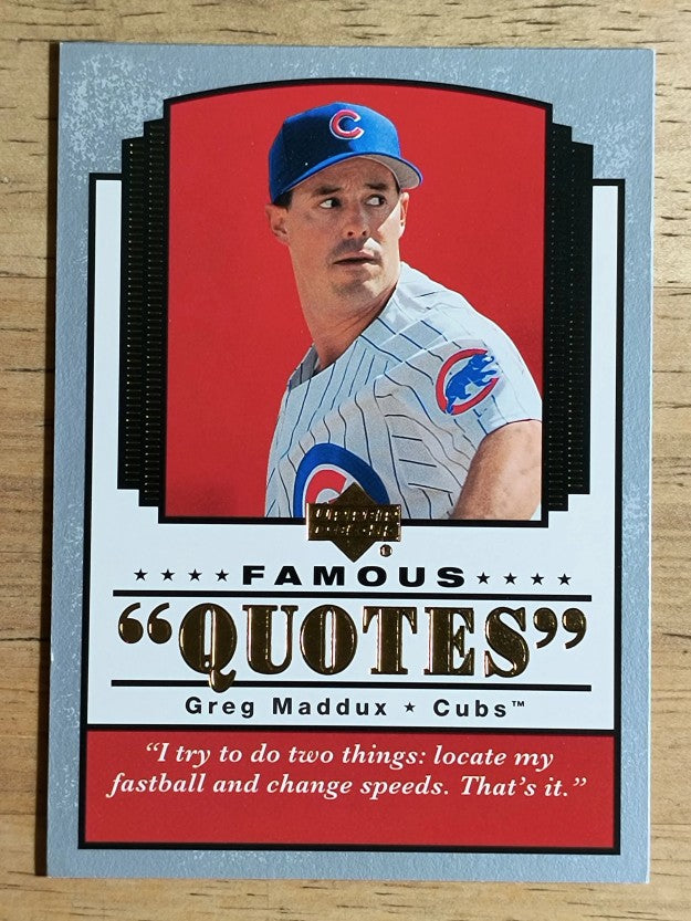 2004 Upper Deck Famous Quotes #10 Greg Maddux