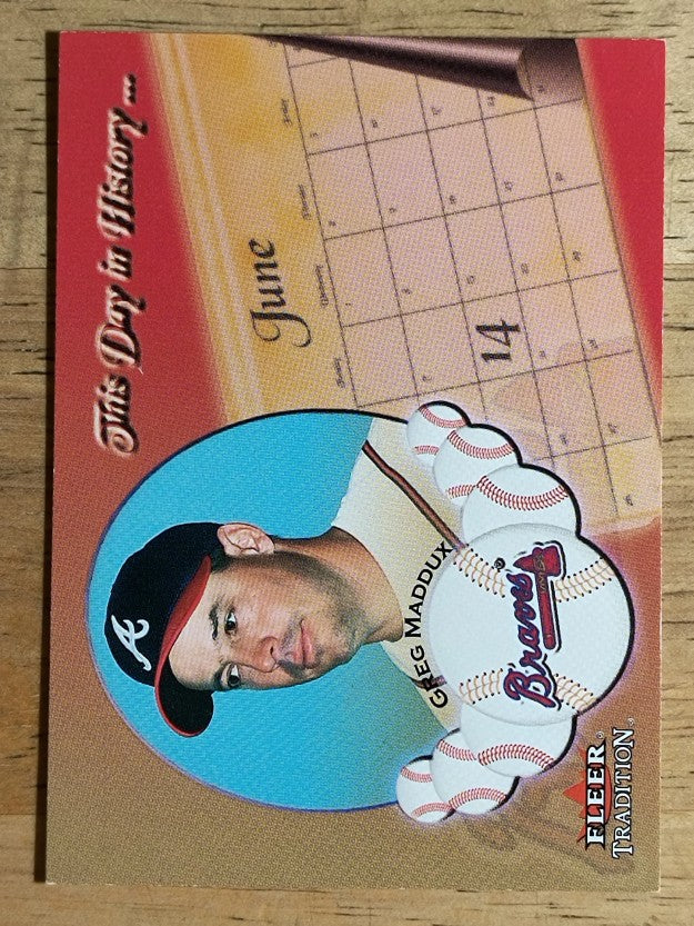 2002 Fleer Tradition This Day in History #16 Greg Maddux