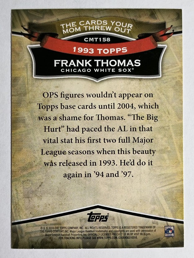 2010 Topps Cards Your Mom Threw Out #CMT158 Frank Thomas