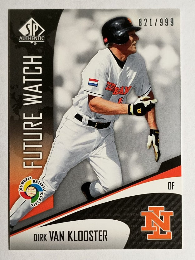 2006 SP Authentic WBC Future Watch #78 Dirk Klooster