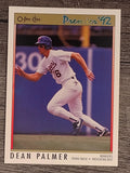 1992 O-Pee-Chee Premier #112 Dean Palmer