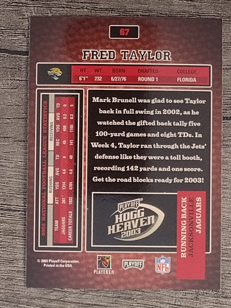 2003 Playoff Hogg Heaven #67 Fred Taylor