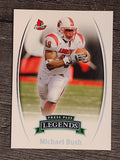 2007 Press Pass Legends #26 Michael Bush