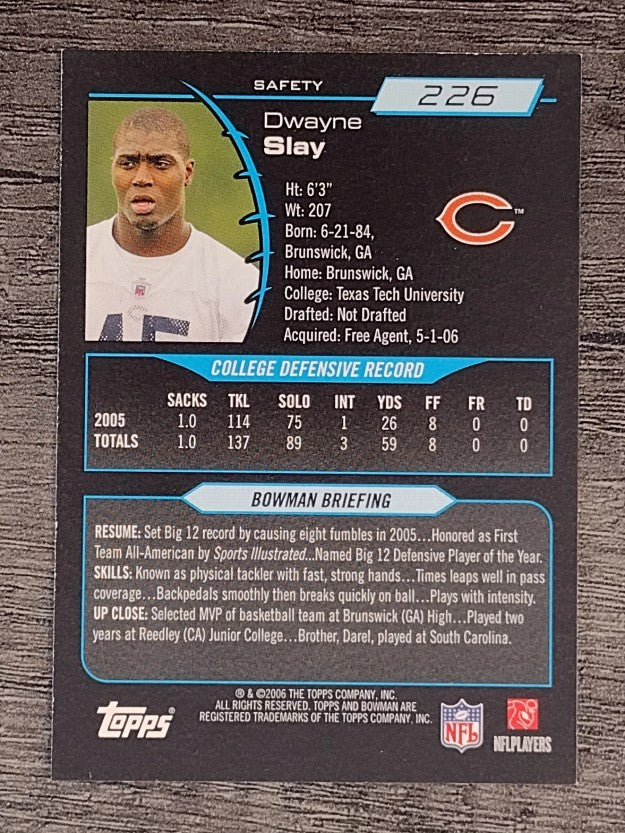 2006 Bowman #226 Dwayne Slay RC