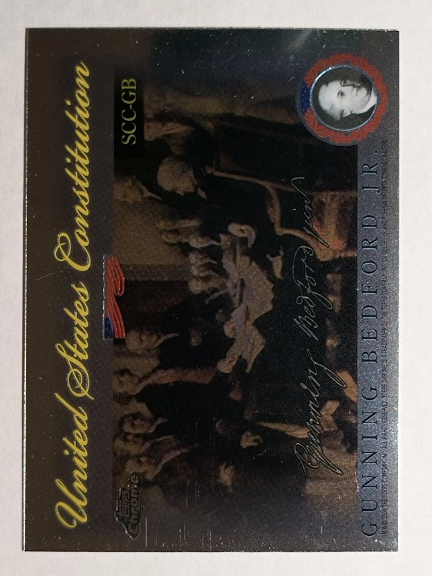 2006 Topps Chrome United States Constitution #GB Gunning Bedford Jr.