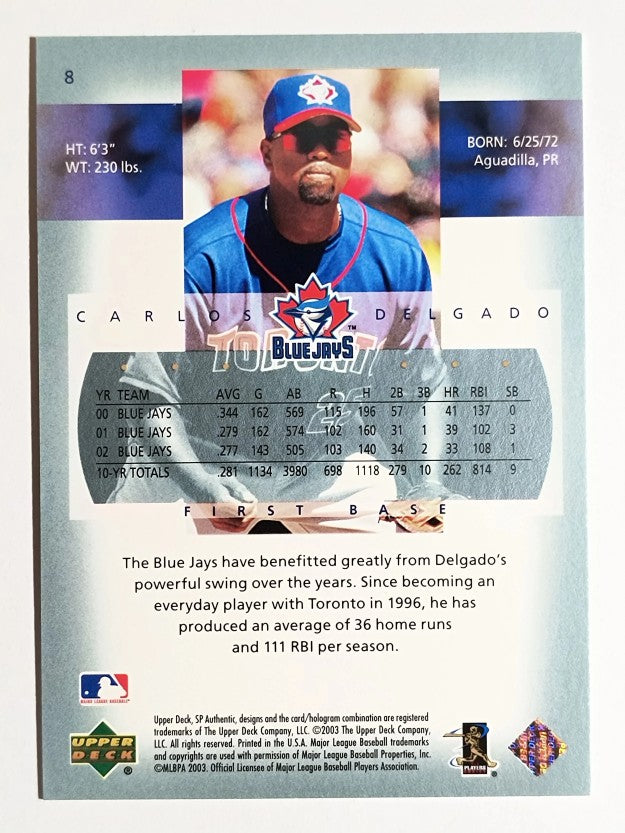 2003 SP Authentic #8 Carlos Delgado