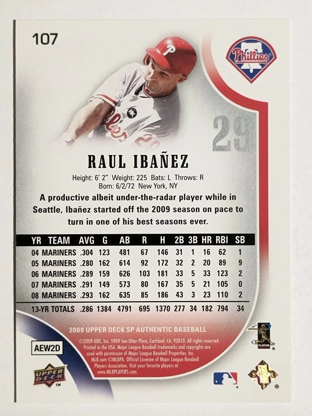 2009 SP Authentic #107 Raul Ibanez