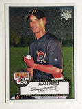 2007 Topps '52 Chrome #73 Juan Perez