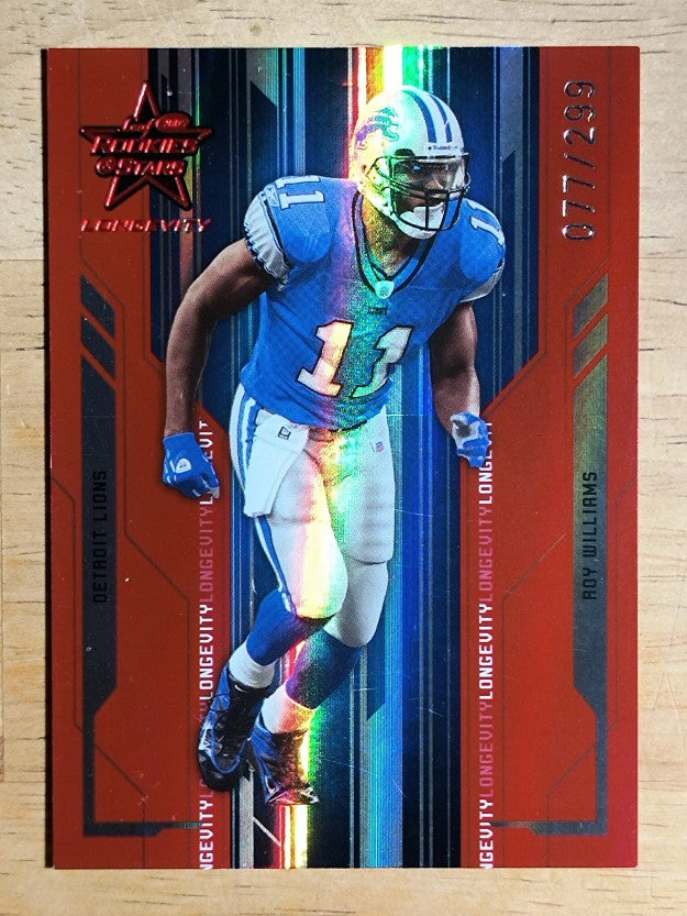 2005 Leaf Rookies and Stars Longevity Ruby #34 Roy Williams WR