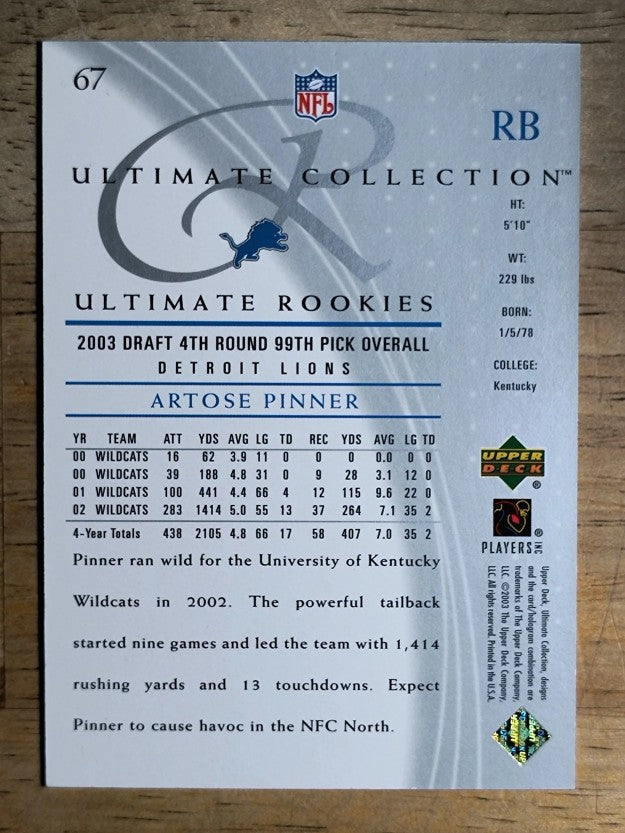 2003 Ultimate Collection #67 Artose Pinner/750 RC