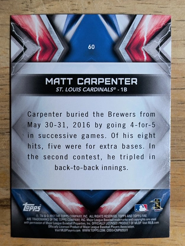 2017 Topps Fire #60 Matt Carpenter