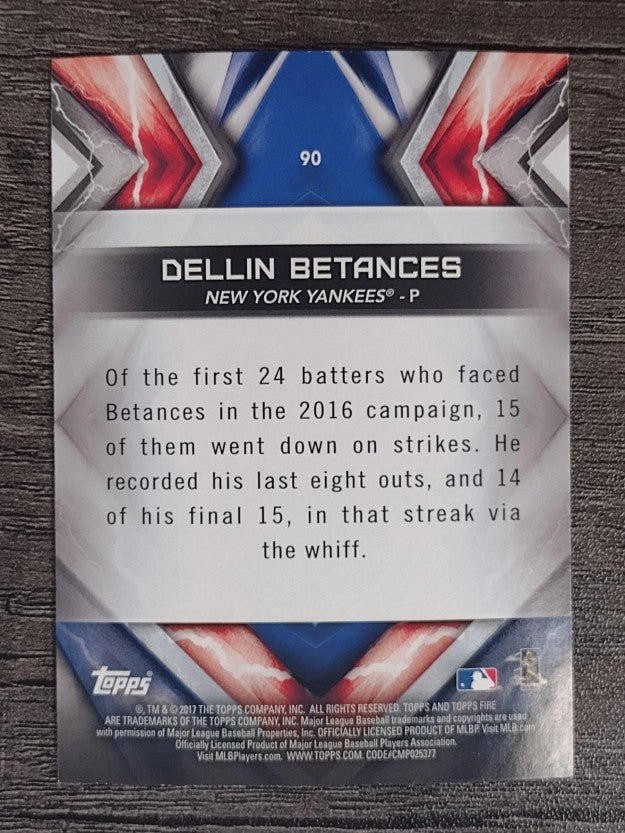 2017 Topps Fire #90 Dellin Betances