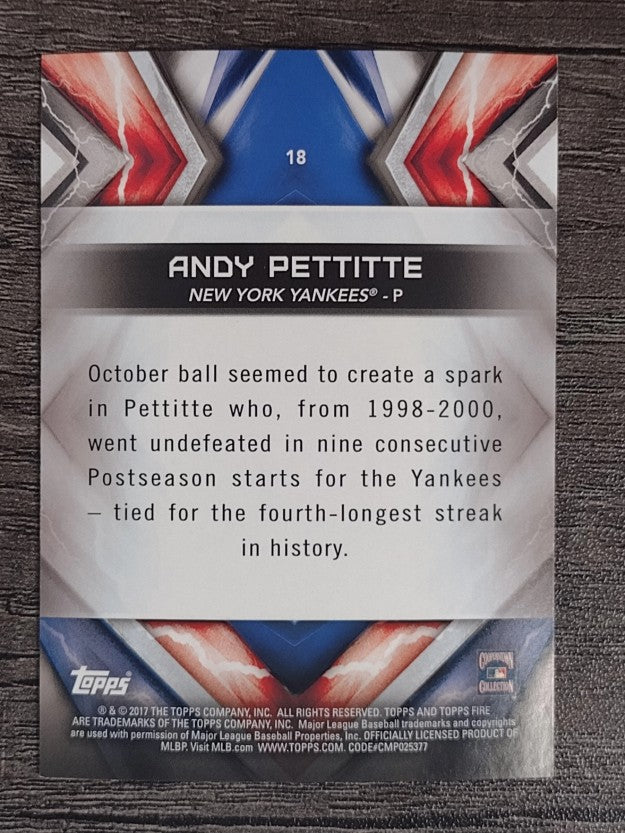 2017 Topps Fire #18 Andy Pettitte