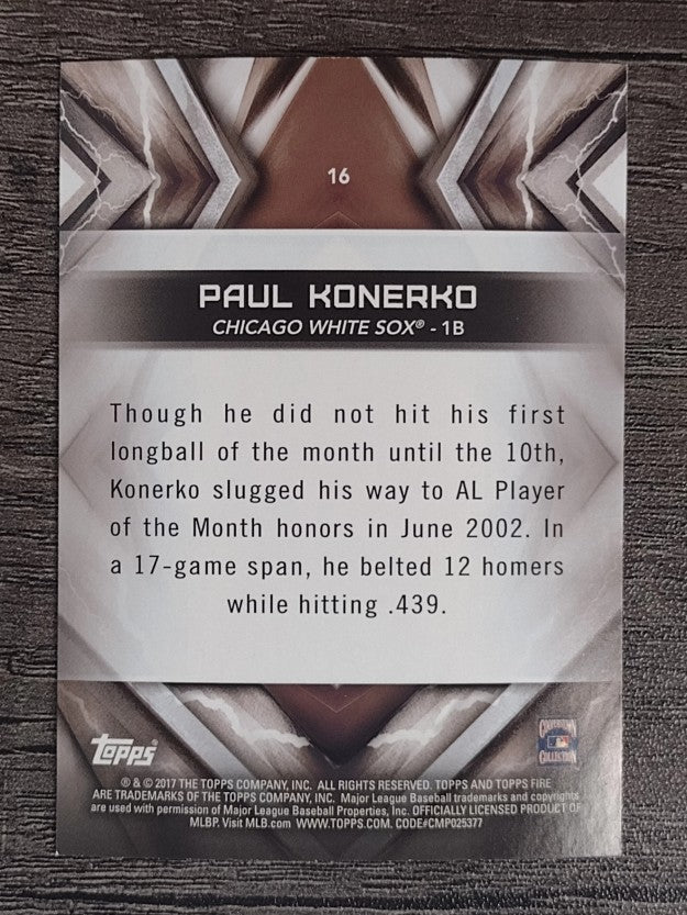 2017 Topps Fire #16 Paul Konerko