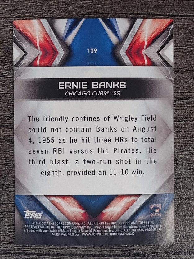 2017 Topps Fire #139 Ernie Banks