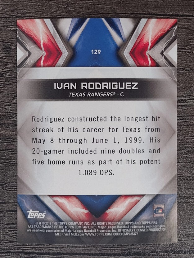 2017 Topps Fire #129 Ivan Rodriguez