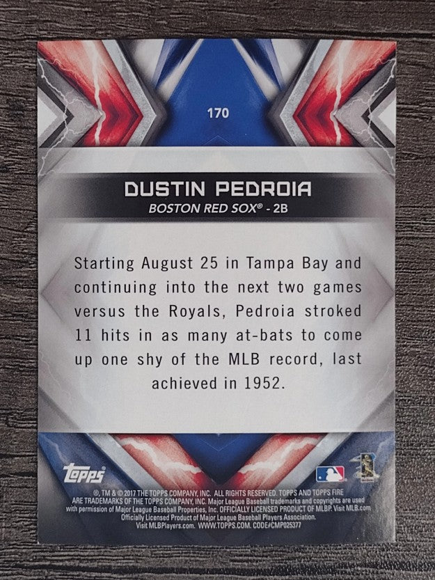2017 Topps Fire #170 Dustin Pedroia