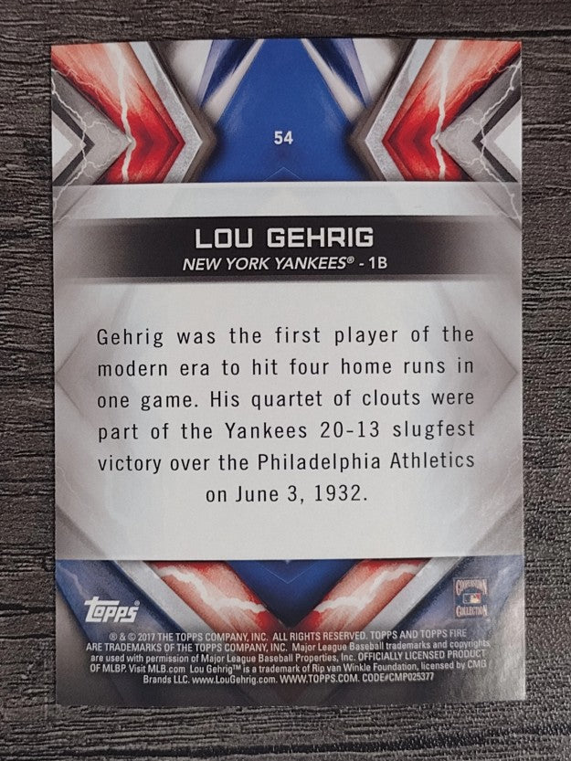 2017 Topps Fire #54 Lou Gehrig