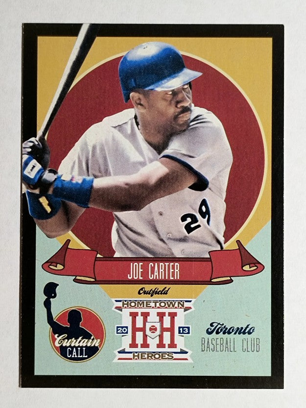 2013 Hometown Heroes Curtain Call Black #2 Joe Carter