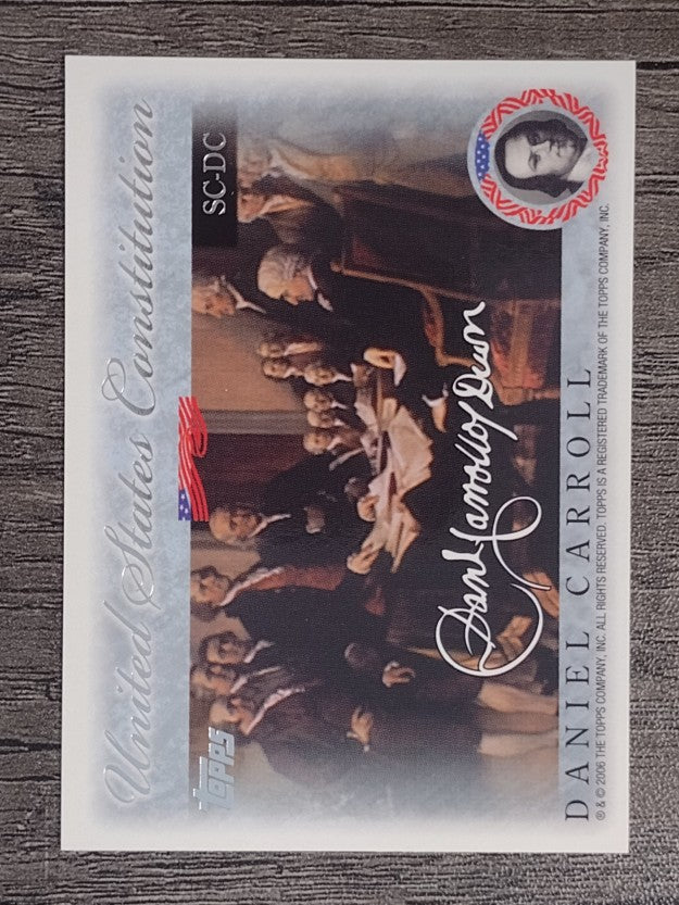 2006 Topps United States Constitution #DC Daniel Carroll
