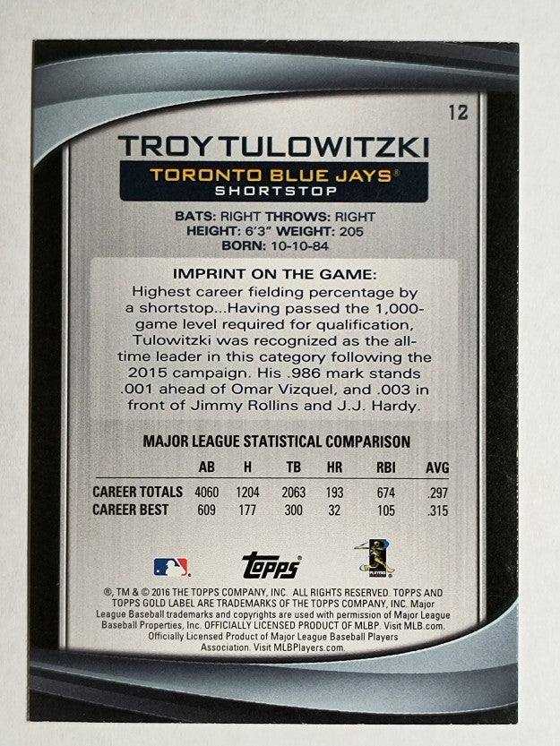 2016 Topps Gold Label Class 3 #12 Troy Tulowitzki