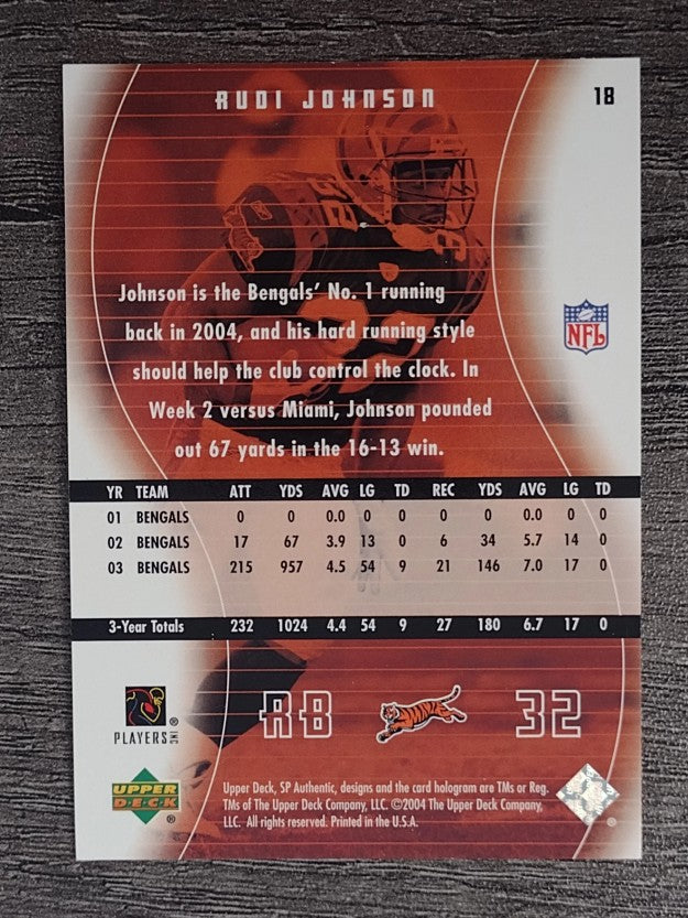 2004 SP Authentic #18 Rudi Johnson