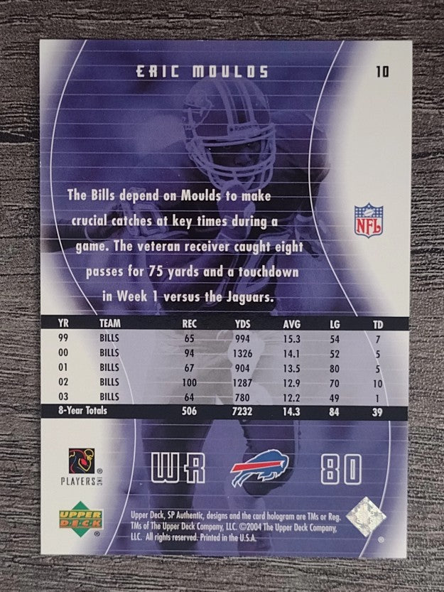 2004 SP Authentic #10 Eric Moulds