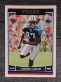 2006 Topps #215 Tyrone Calico