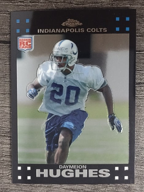 2007 Topps Chrome #TC251 Daymeion Hughes RC (NM)