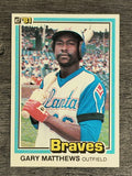 1981 Donruss #306B Gary Matthews/COR name spelled Matthews on front