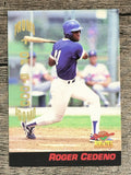 1994 Signature Rookies Promos #D1 Roger Cedeno (VGEX)