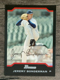 2004 Bowman #9 Jeremy Bonderman