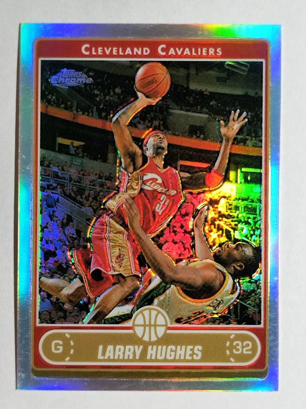 2006-07 Topps Chrome Refractors #11 Larry Hughes