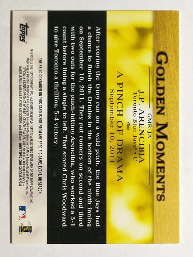 2012 Topps Golden Moments Relics #JA J.P. Arencibia S2