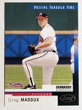 2004 Leaf Second Edition #255 Greg Maddux PTT
