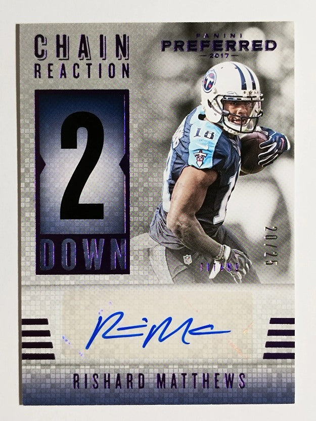 2017 Panini Preferred Chain Reaction Second Down #313 Rishard Matthews AU/25